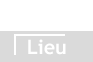 Lieu